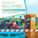 Accès au recyparc : Nouveau dispositif automatisé